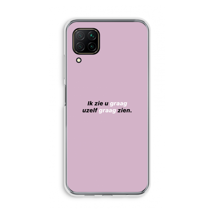 uzelf graag zien: Huawei P40 Lite Transparant Hoesje