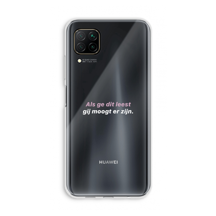 gij moogt er zijn: Huawei P40 Lite Transparant Hoesje