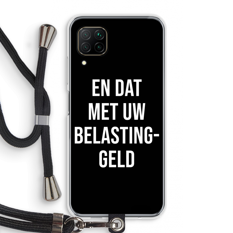 Belastinggeld - Zwart: Huawei P40 Lite Transparant Hoesje met koord
