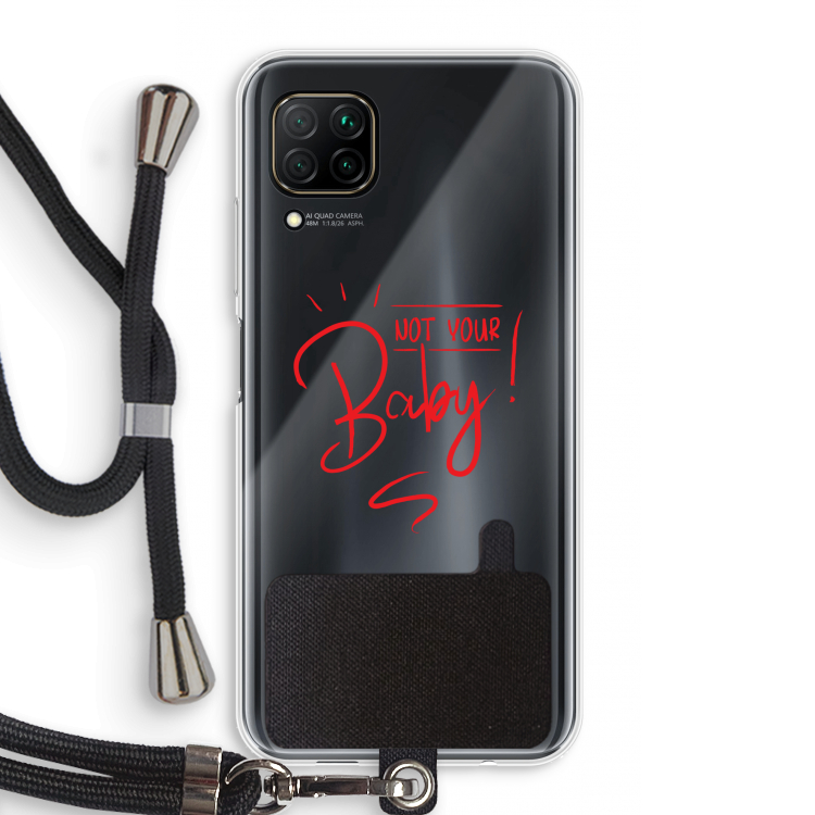 Not Your Baby: Huawei P40 Lite Transparant Hoesje met koord