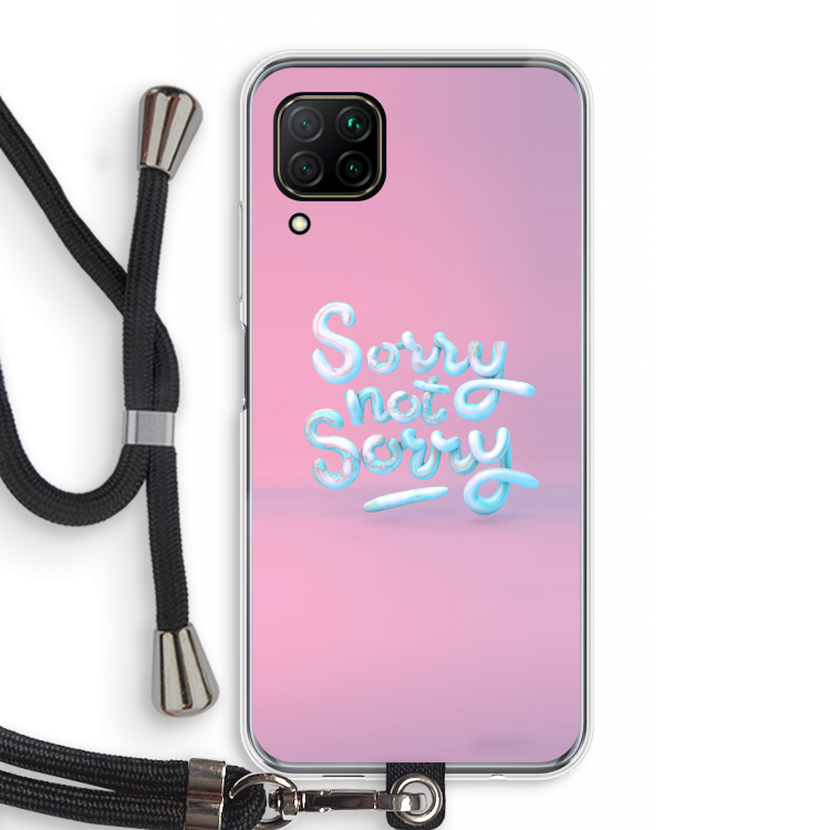 Sorry not sorry: Huawei P40 Lite Transparant Hoesje met koord