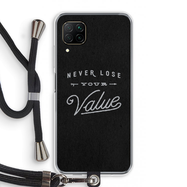 Never lose your value: Huawei P40 Lite Transparant Hoesje met koord