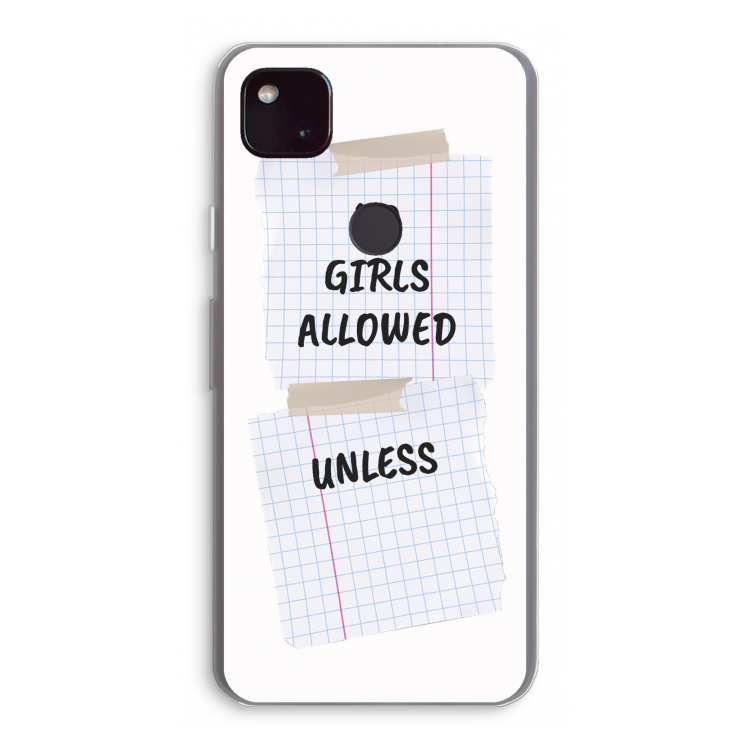 No Girls Allowed Unless: Google Pixel 4a 5G Transparant Hoesje