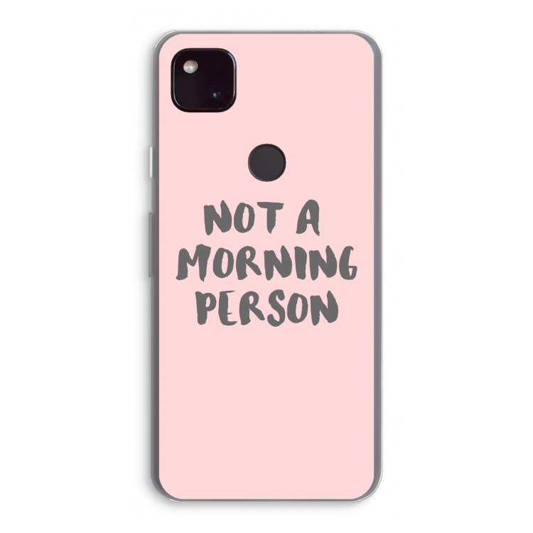 Morning person: Google Pixel 4a 5G Transparant Hoesje