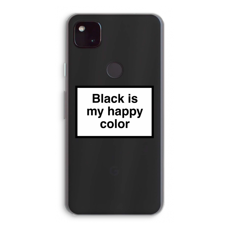 Black is my happy color: Google Pixel 4a 5G Transparant Hoesje