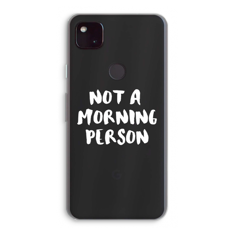 Morning person: Google Pixel 4a 5G Transparant Hoesje
