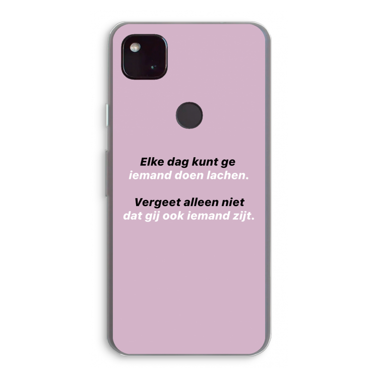 gij zijt ook iemand: Google Pixel 4a 5G Transparant Hoesje