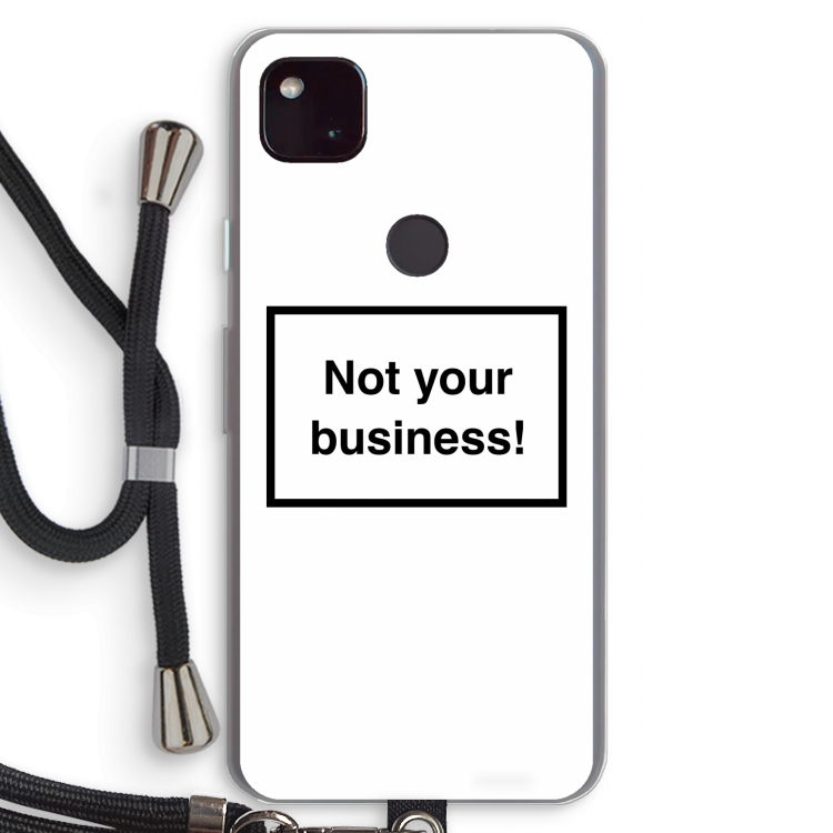 Not your business: Pixel 4a 5G Transparant Hoesje met koord