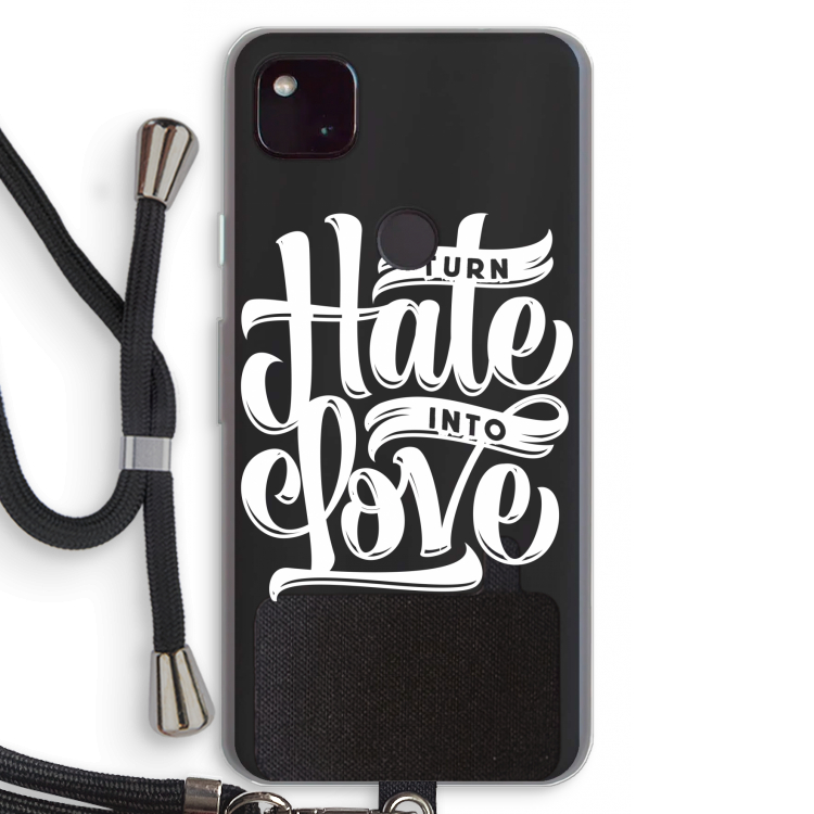 Turn hate into love: Pixel 4a 5G Transparant Hoesje met koord