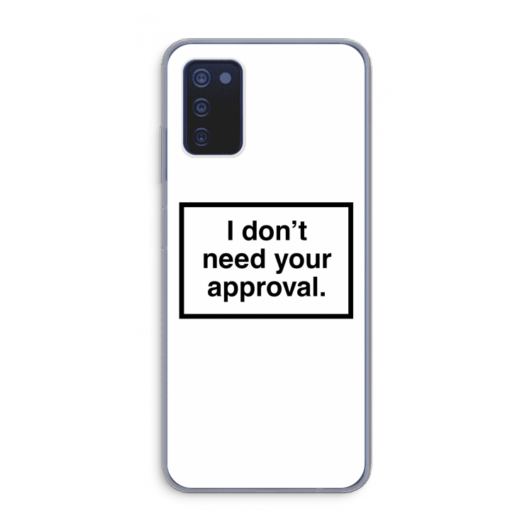 Don't need approval: Samsung Galaxy A03s Transparant Hoesje