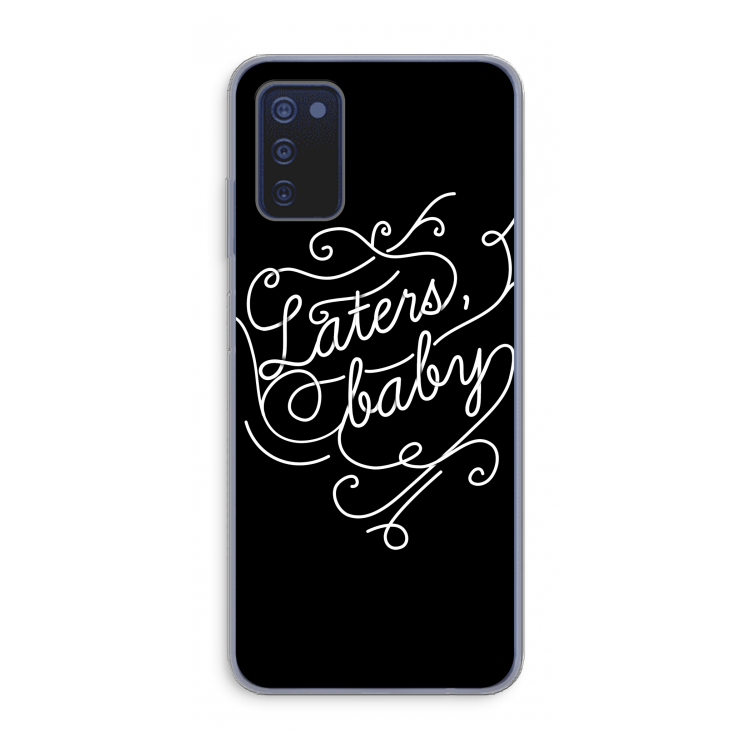Laters, baby: Samsung Galaxy A03s Transparant Hoesje