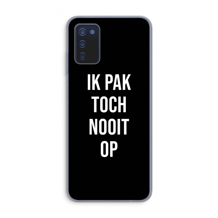 Ik pak nooit op - Zwart: Samsung Galaxy A03s Transparant Hoesje