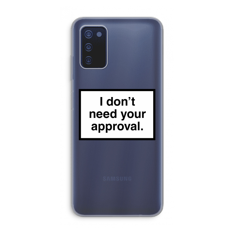 Don't need approval: Samsung Galaxy A03s Transparant Hoesje