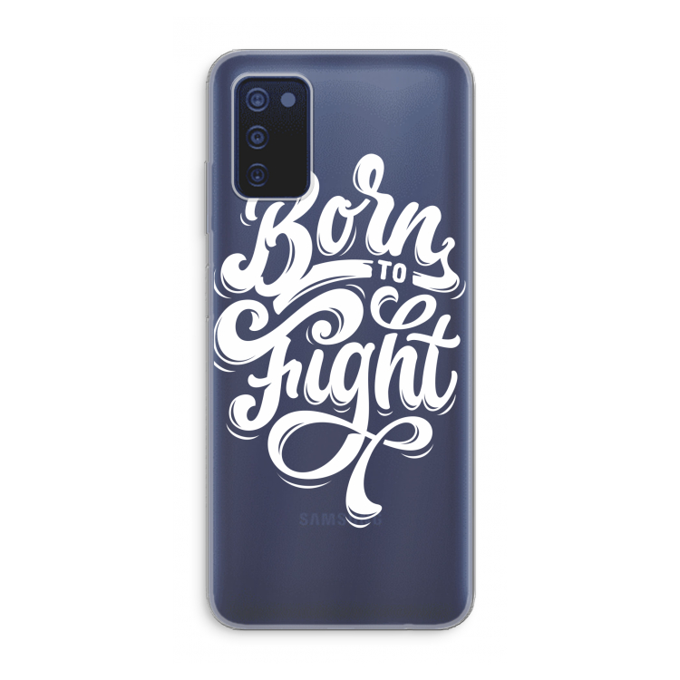 Born to Fight: Samsung Galaxy A03s Transparant Hoesje