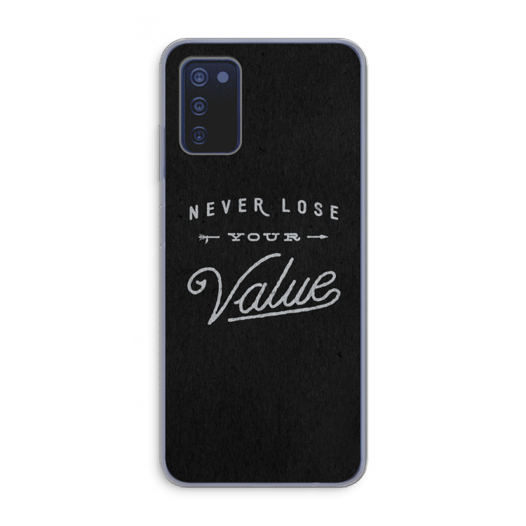 Never lose your value: Samsung Galaxy A03s Transparant Hoesje