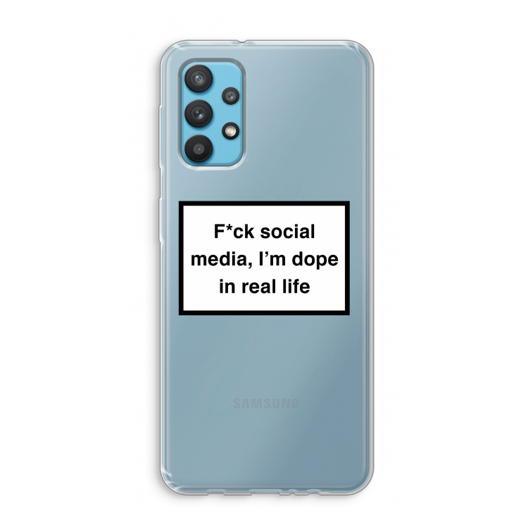 I'm dope: Samsung Galaxy A32 4G Transparant Hoesje