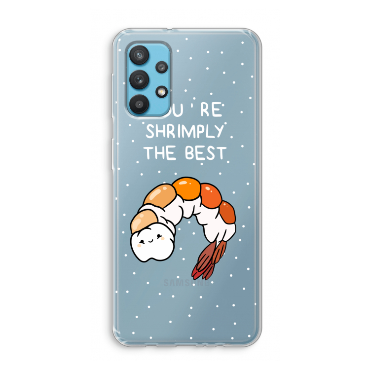 You're Shrimply The Best: Samsung Galaxy A32 4G Transparant Hoesje