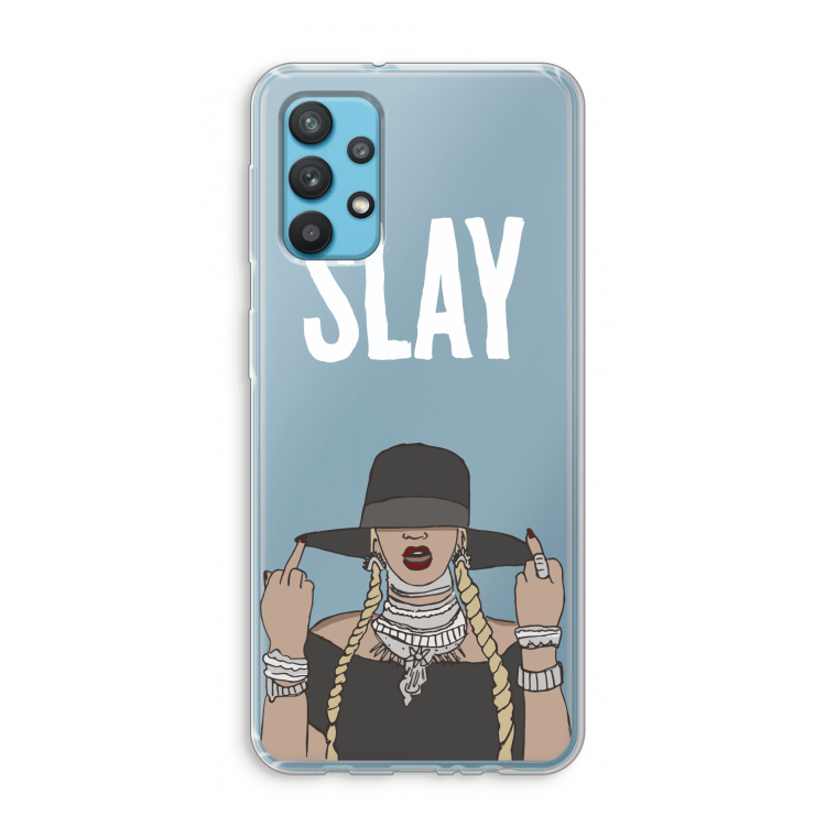 Slay All Day: Samsung Galaxy A32 4G Transparant Hoesje