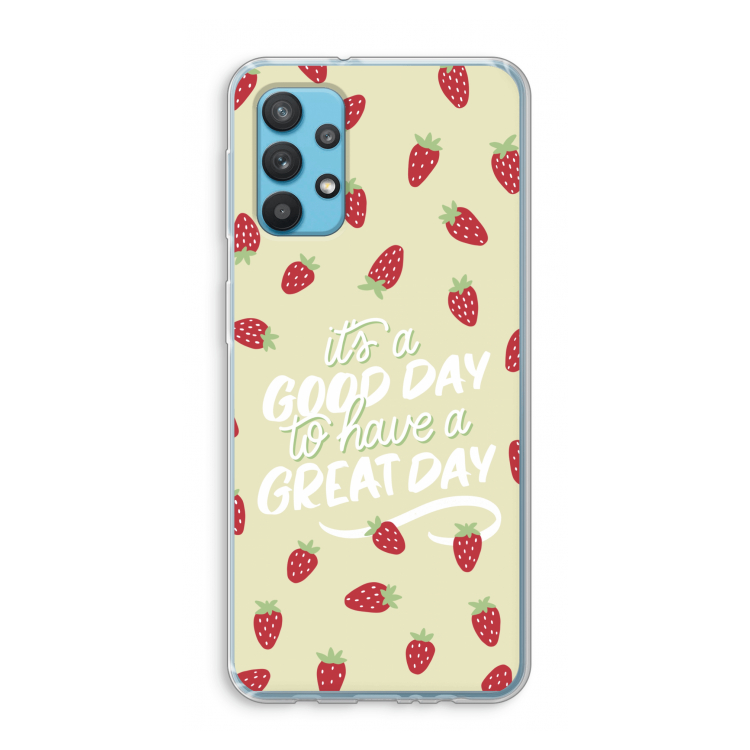 Don't forget to have a great day: Samsung Galaxy A32 4G Transparant Hoesje