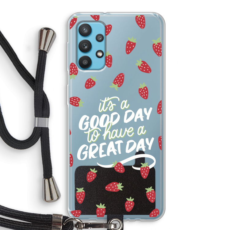 Don't forget to have a great day: Samsung Galaxy A32 4G Transparant Hoesje met koord