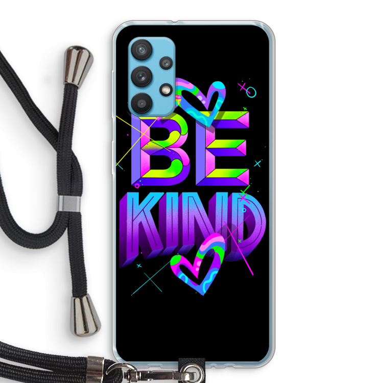 Be Kind: Samsung Galaxy A32 4G Transparant Hoesje met koord