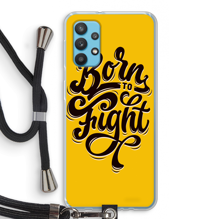 Born to Fight: Samsung Galaxy A32 4G Transparant Hoesje met koord