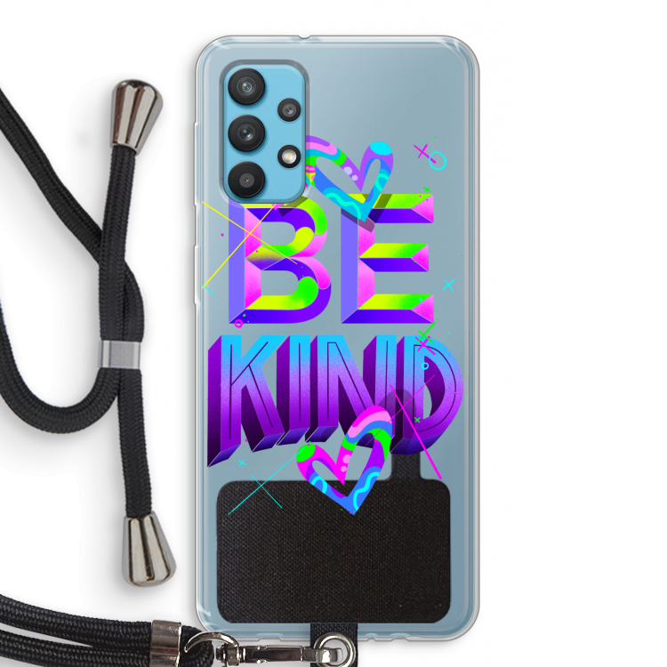 Be Kind: Samsung Galaxy A32 4G Transparant Hoesje met koord