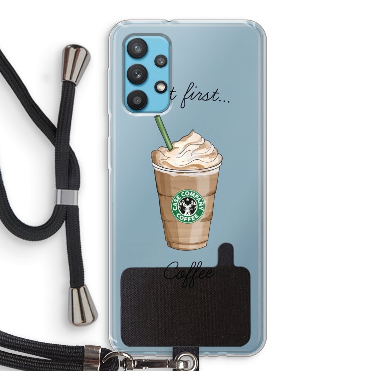 But first coffee: Samsung Galaxy A32 4G Transparant Hoesje met koord