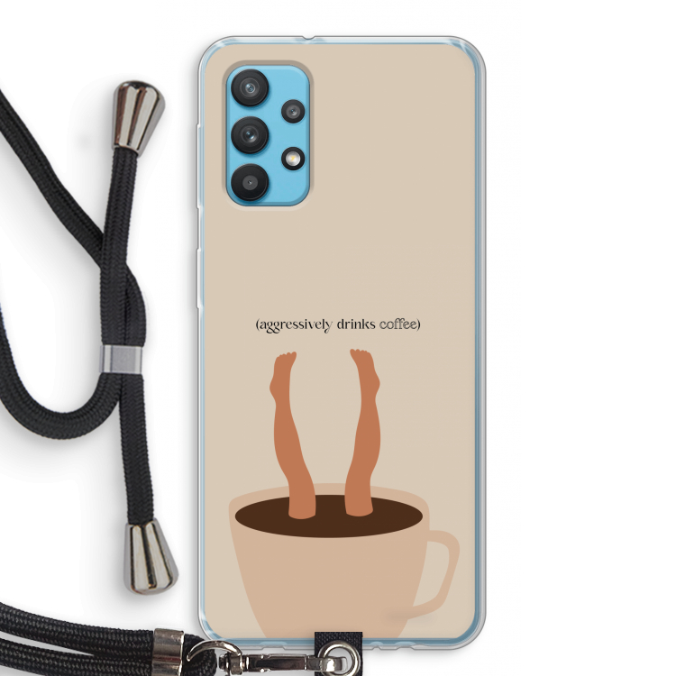 Aggressively drinks coffee: Samsung Galaxy A32 4G Transparant Hoesje met koord