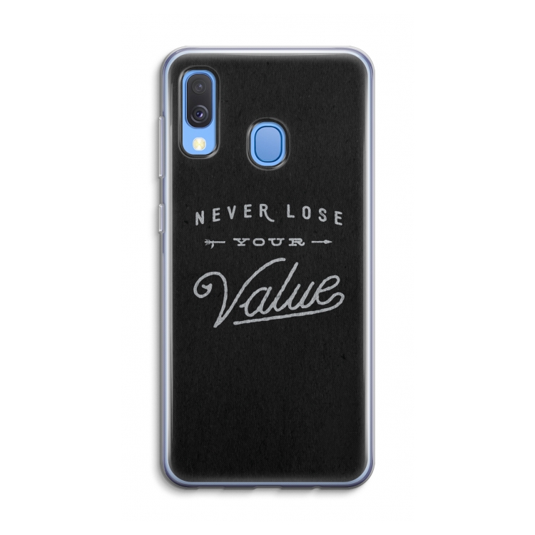 Never lose your value: Samsung Galaxy A40 Transparant Hoesje