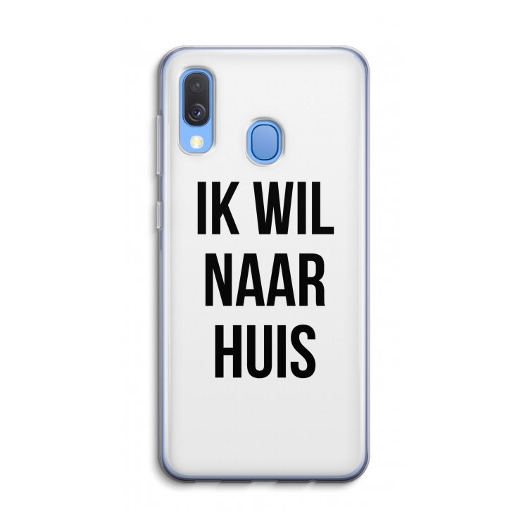 Ik wil naar huis: Samsung Galaxy A40 Transparant Hoesje
