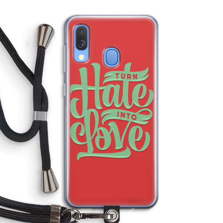 Turn hate into love: Samsung Galaxy A40 Transparant Hoesje met koord