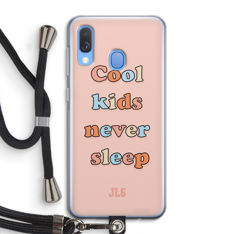 Cool Kids Never Sleep: Samsung Galaxy A40 Transparant Hoesje met koord