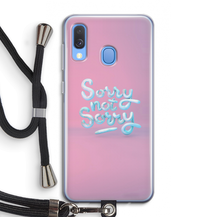 Sorry not sorry: Samsung Galaxy A40 Transparant Hoesje met koord