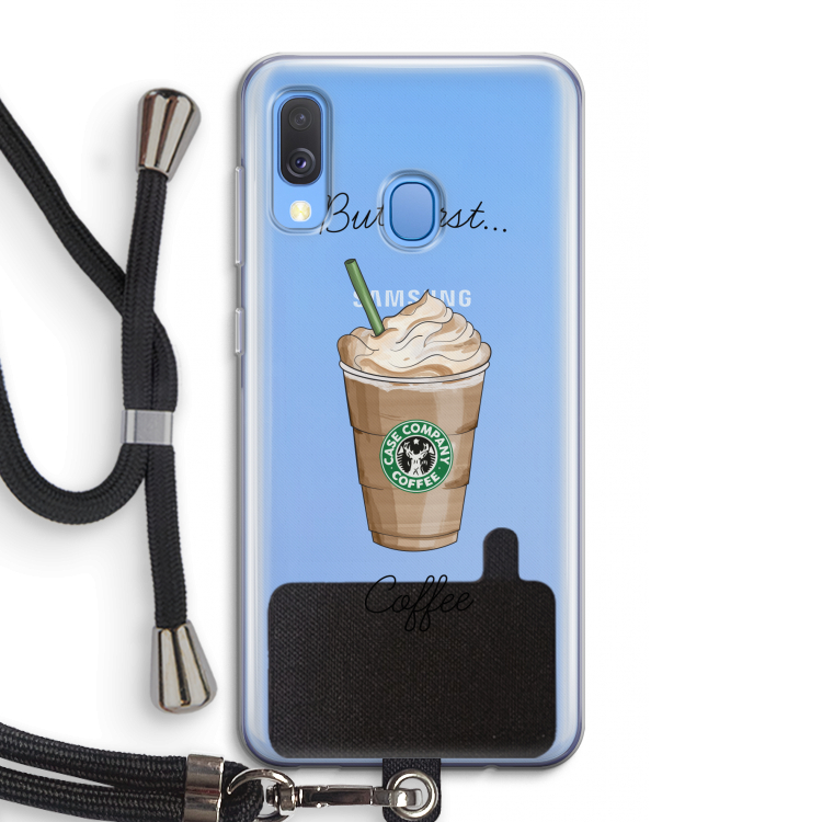 But first coffee: Samsung Galaxy A40 Transparant Hoesje met koord