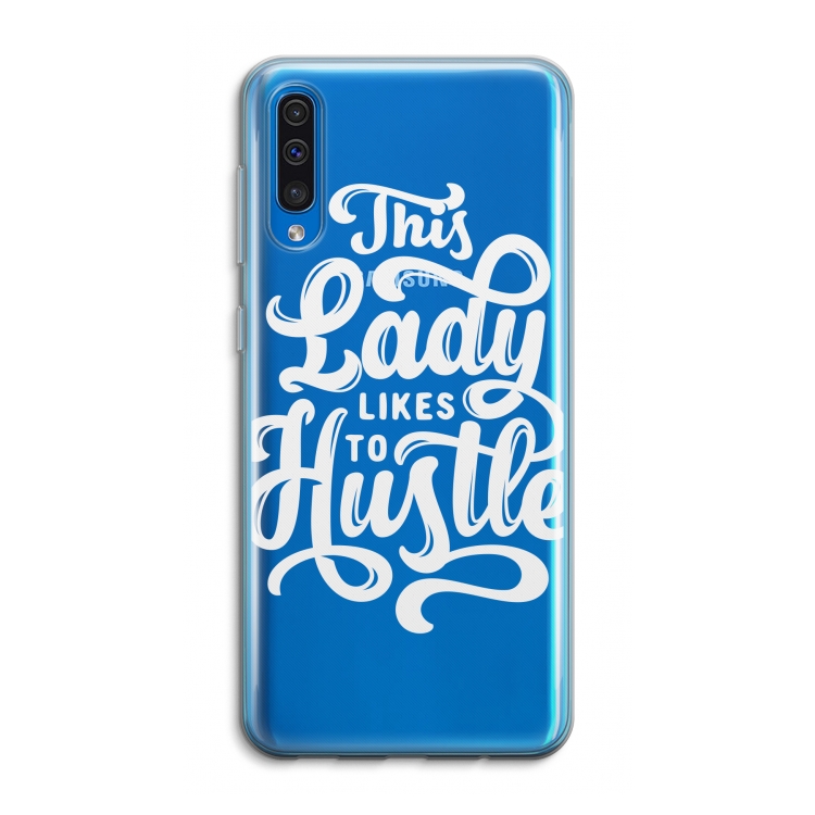 Hustle Lady: Samsung Galaxy A50 Transparant Hoesje