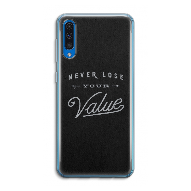 Never lose your value: Samsung Galaxy A50 Transparant Hoesje