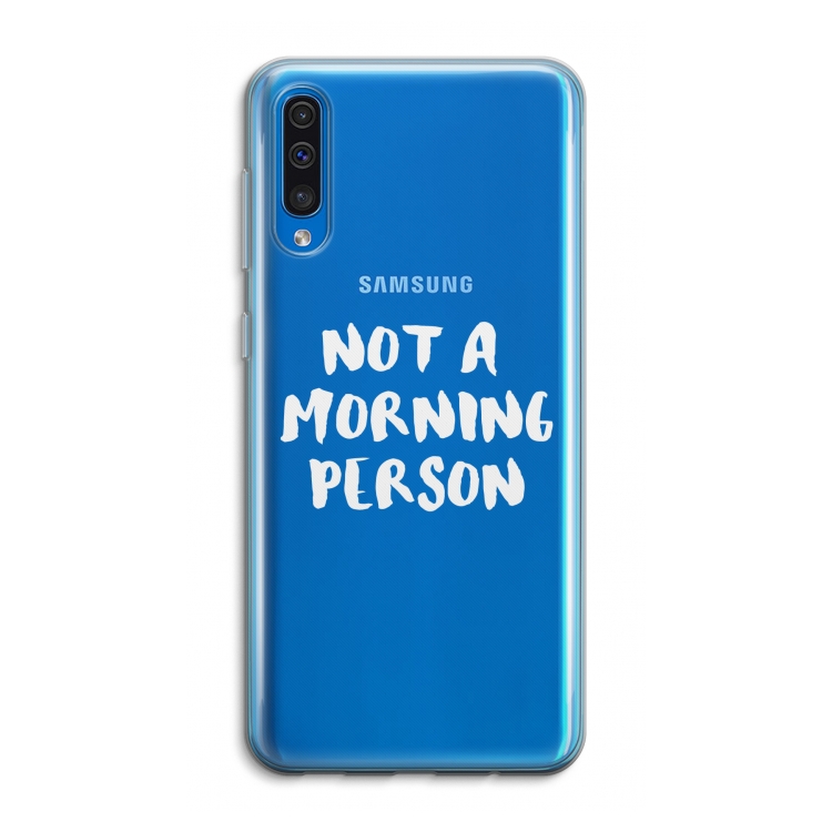 Morning person: Samsung Galaxy A50 Transparant Hoesje