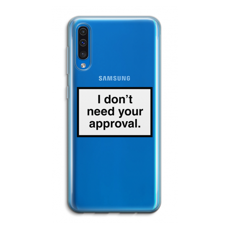 Don't need approval: Samsung Galaxy A50 Transparant Hoesje