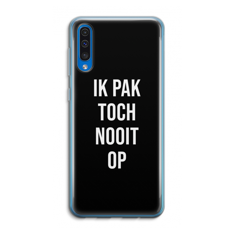 Ik pak nooit op - Zwart: Samsung Galaxy A50 Transparant Hoesje