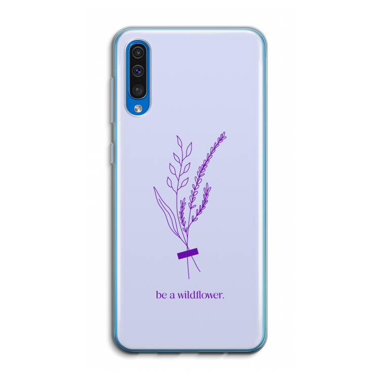 Be a wildflower: Samsung Galaxy A50 Transparant Hoesje