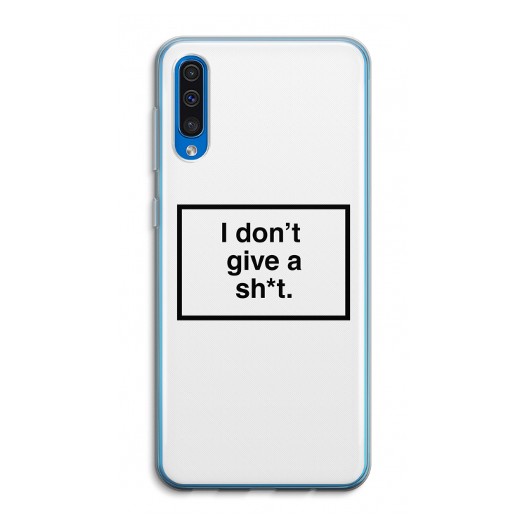 Don't give a shit: Samsung Galaxy A50 Transparant Hoesje