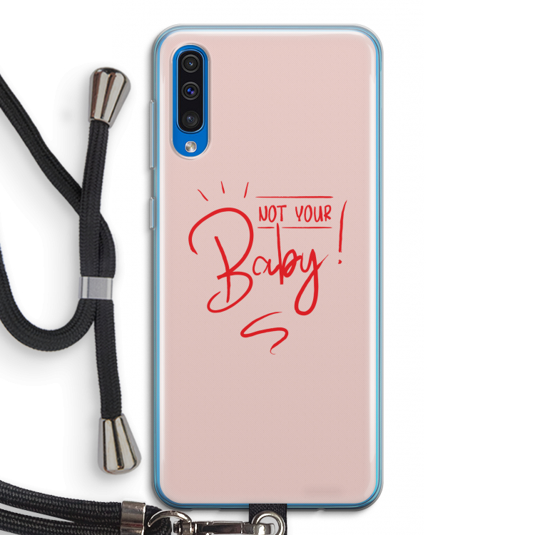 Not Your Baby: Samsung Galaxy A50 Transparant Hoesje met koord
