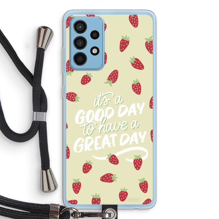 Don't forget to have a great day: Samsung Galaxy A52 Transparant Hoesje met koord