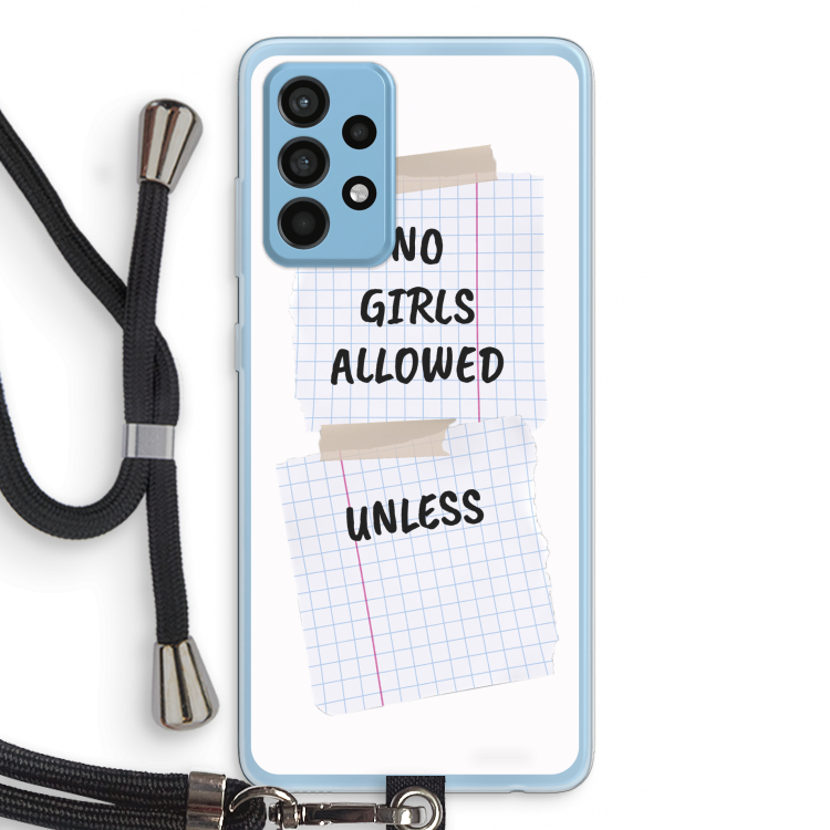 No Girls Allowed Unless: Samsung Galaxy A52 Transparant Hoesje met koord