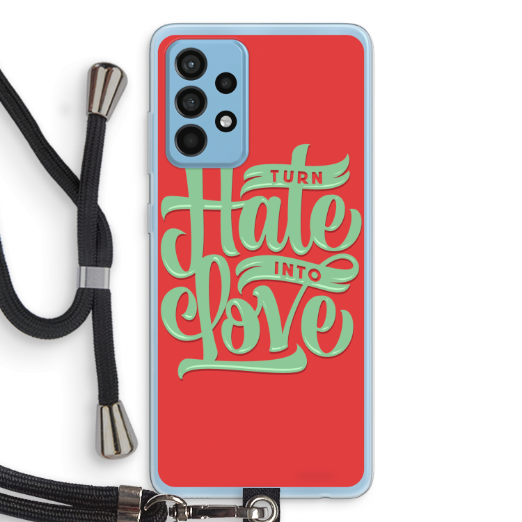 Turn hate into love: Samsung Galaxy A52 Transparant Hoesje met koord