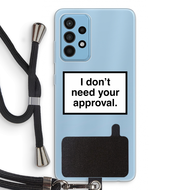 Don't need approval: Samsung Galaxy A52 Transparant Hoesje met koord