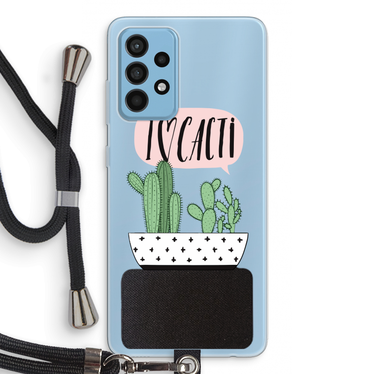 I love cacti: Samsung Galaxy A52 Transparant Hoesje met koord