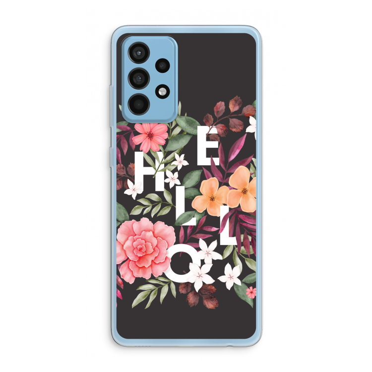 Hello in flowers: Samsung Galaxy A52 Transparant Hoesje