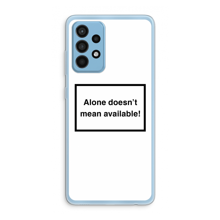 Alone: Samsung Galaxy A52 Transparant Hoesje